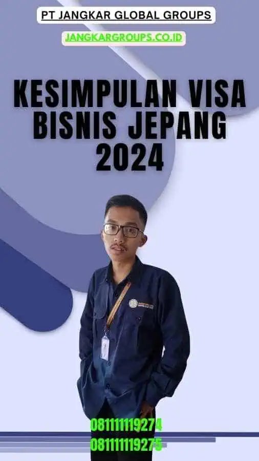 Kesimpulan Visa Bisnis Jepang 2024