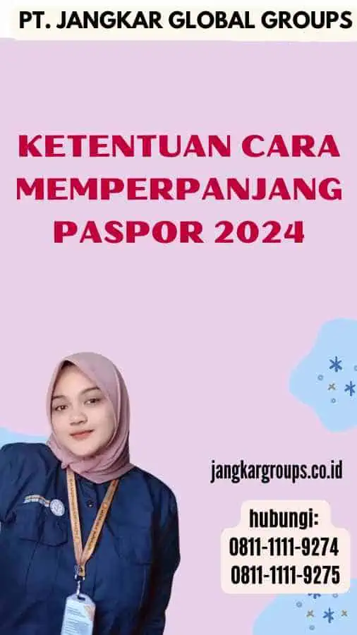 Ketentuan Cara Memperpanjang Paspor 2024