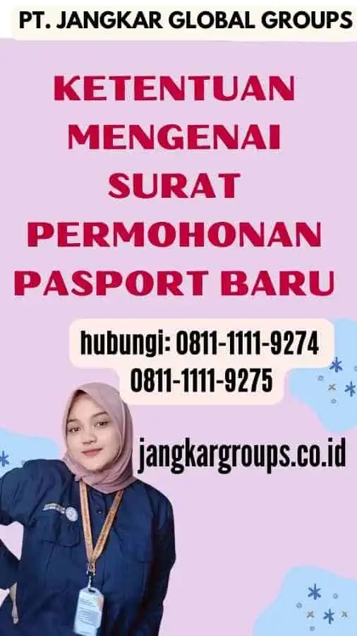 Ketentuan Mengenai Surat Permohonan Pasport Baru