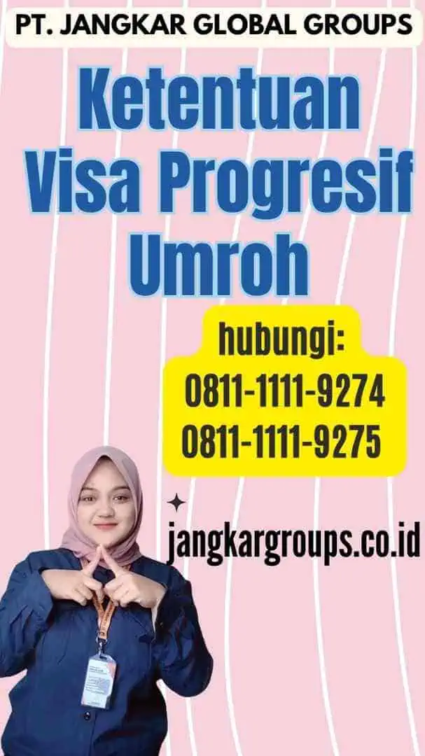 Ketentuan Visa Progresif Umroh