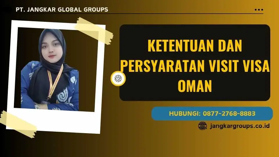 Ketentuan dan persyaratan Visit Visa Oman