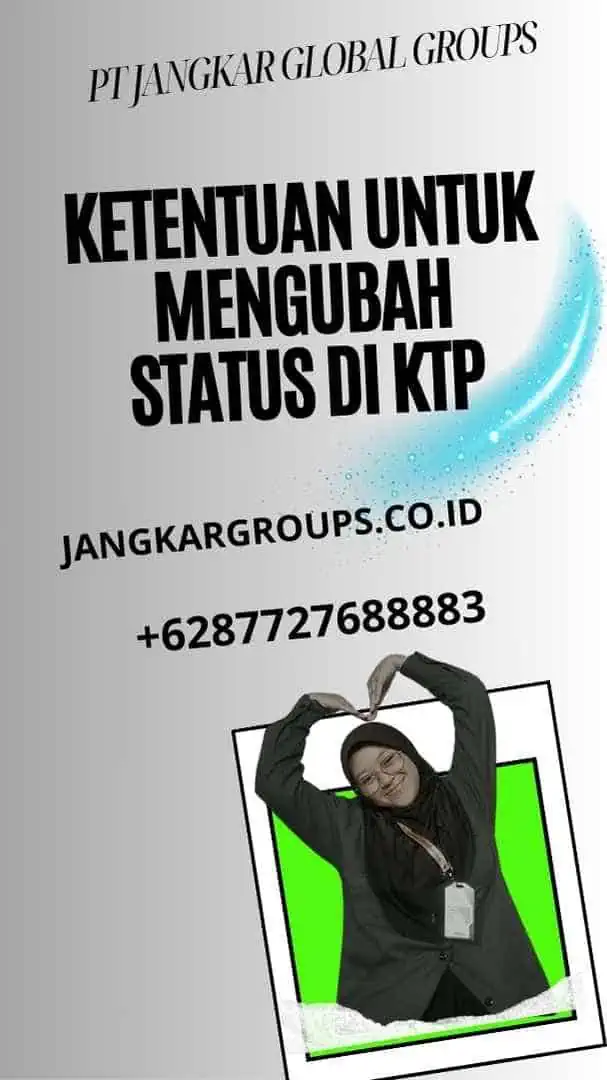 Ketentuan untuk Mengubah Status Di KTP, Cara Ganti Status Di KTP Online