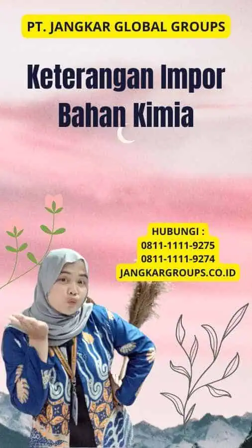 Keterangan Impor Bahan Kimia