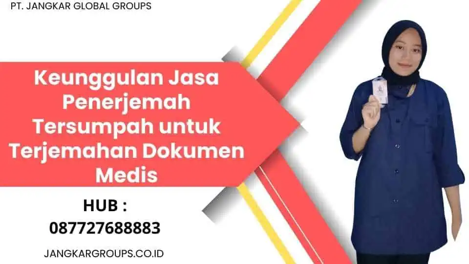 Keunggulan Jasa Penerjemah Tersumpah untuk Terjemahan Dokumen Medis