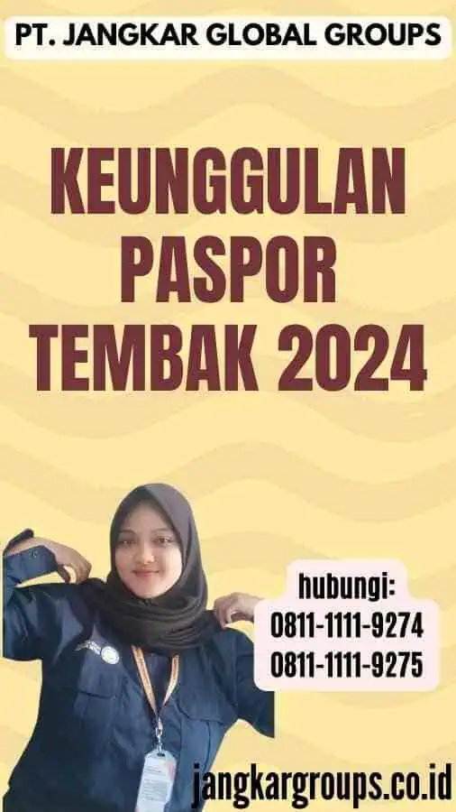 Keunggulan Paspor Tembak 2024