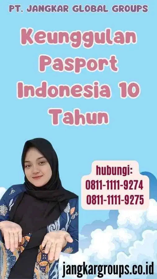 Keunggulan Pasport Indonesia 10 Tahun