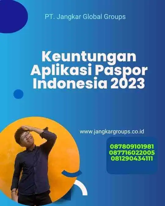 Keuntungan Aplikasi Paspor Indonesia 2023