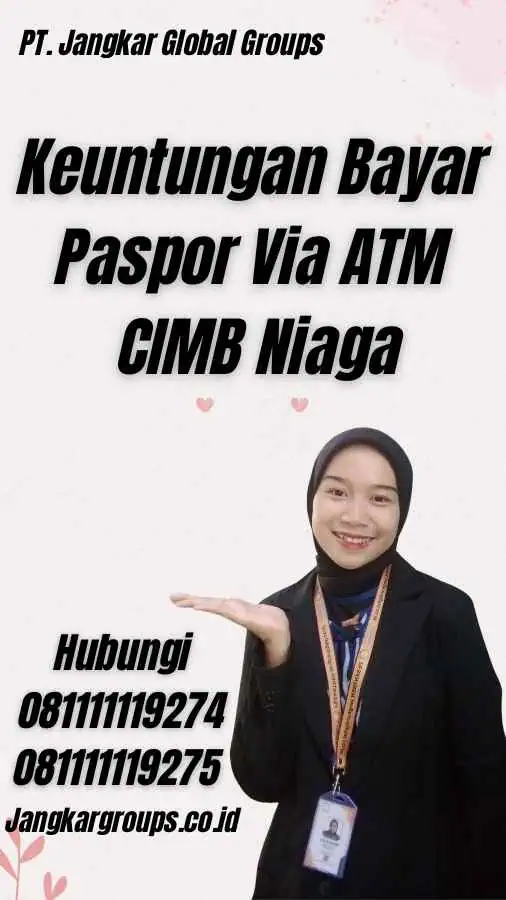 Keuntungan Bayar Paspor Via ATM CIMB Niaga