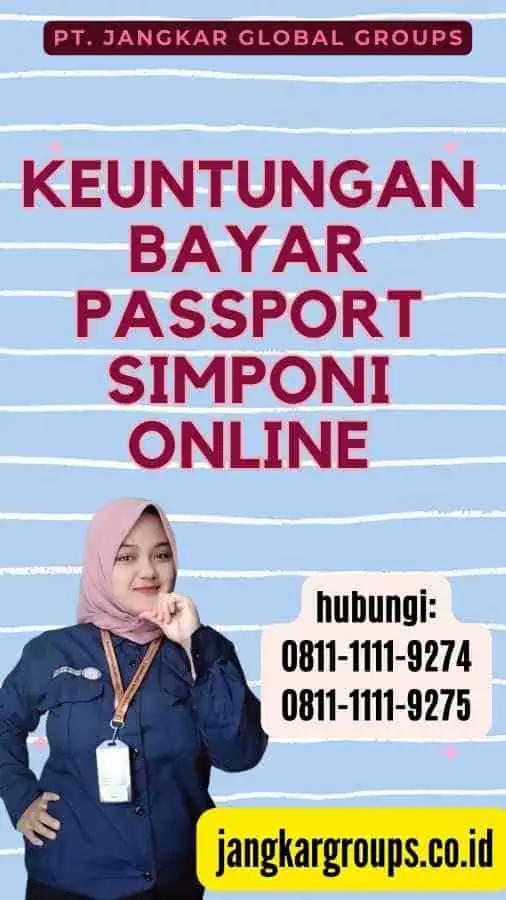 Keuntungan Bayar Passport Simponi Online