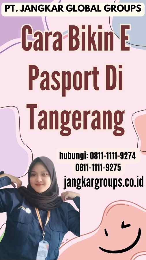 Keuntungan Bikin E PasportCara Bikin E Pasport Di Tangerang Di Tangerang