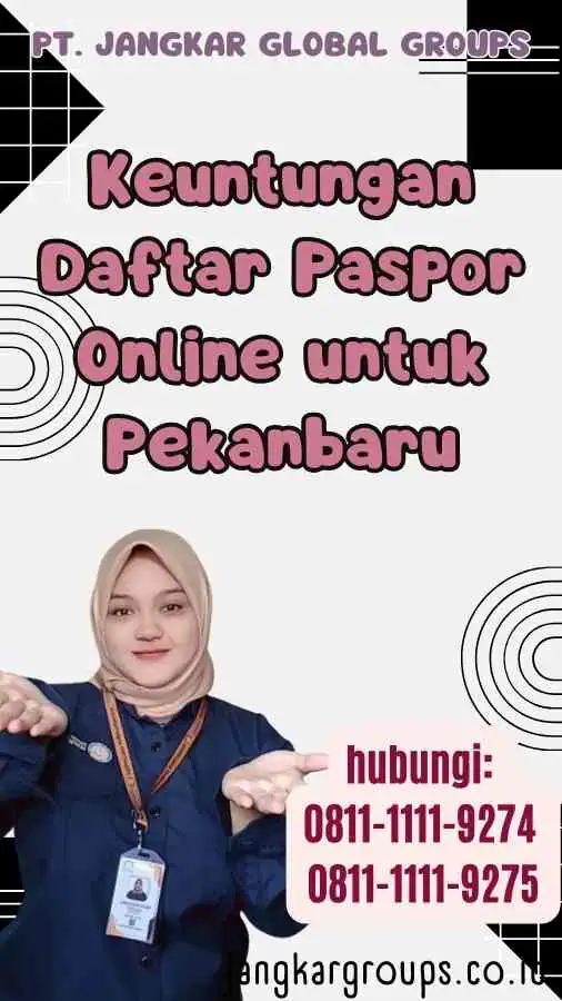 Keuntungan Daftar Paspor Online untuk Pekanbaru