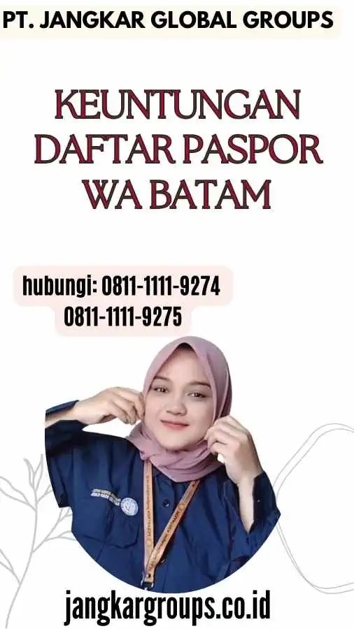 Keuntungan Daftar Paspor WA Batam