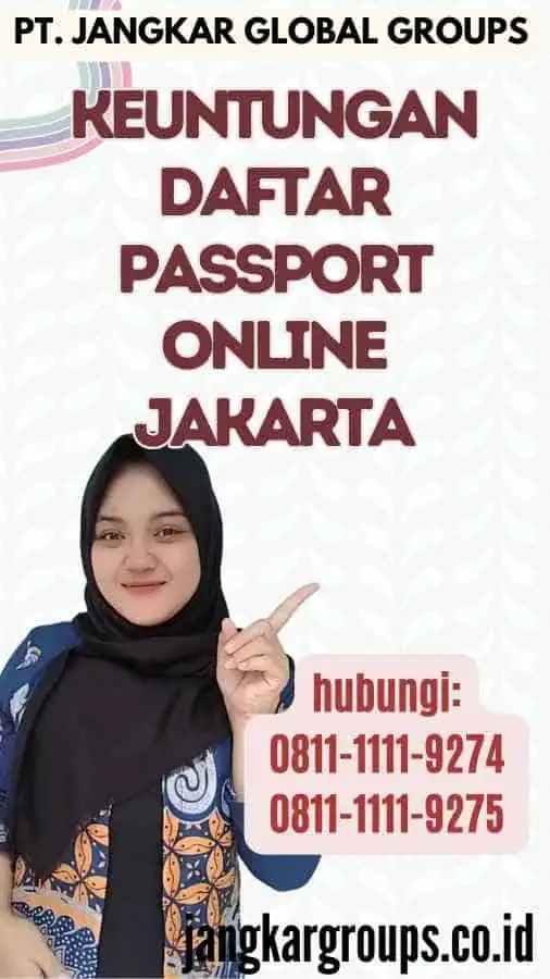 Keuntungan Daftar Passport Online Jakarta