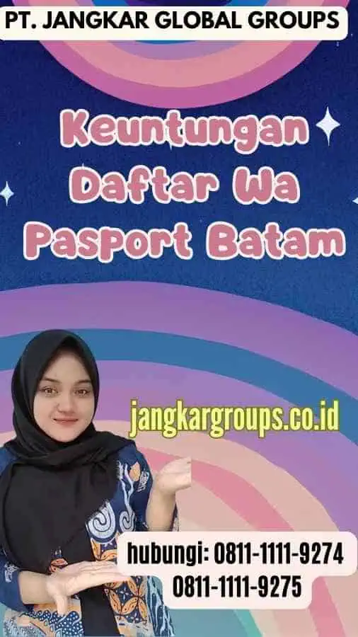 Keuntungan Daftar Wa Pasport Batam