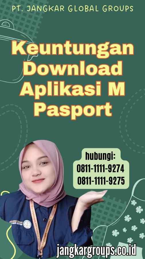 Keuntungan Download Aplikasi M Pasport