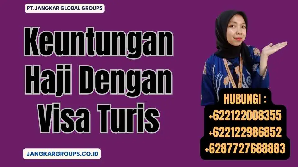 Keuntungan Haji Dengan Visa Turis