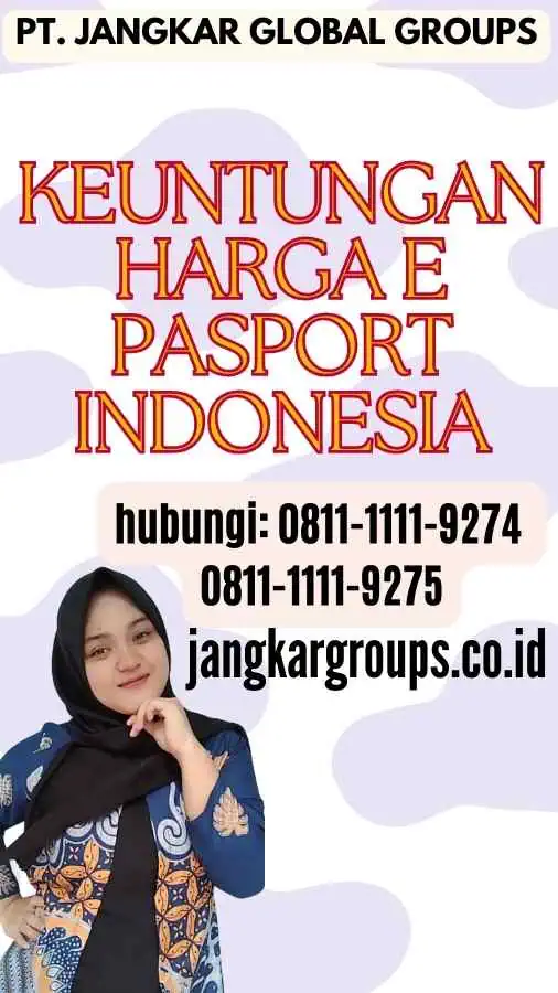 Keuntungan Harga E Pasport Indonesia