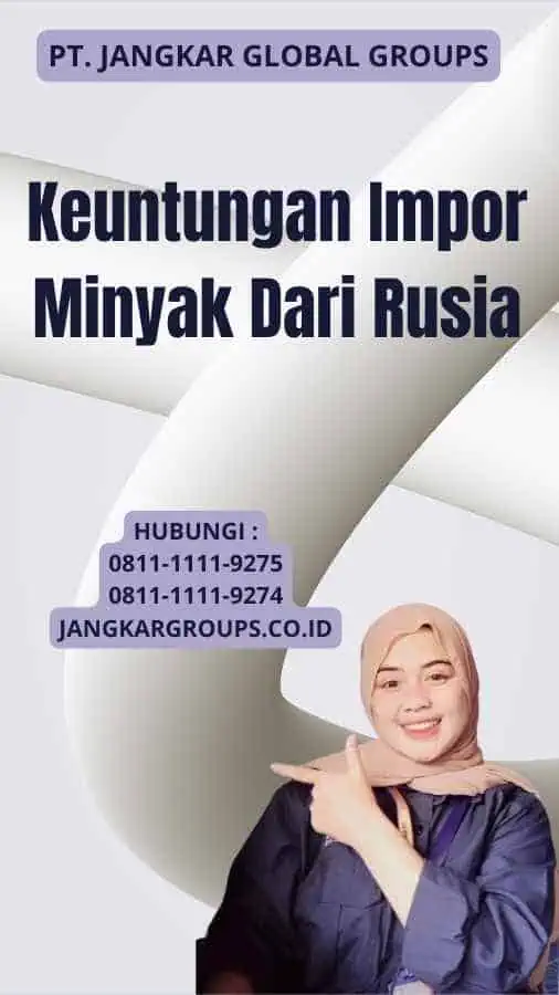 Keuntungan Impor Minyak Dari Rusia