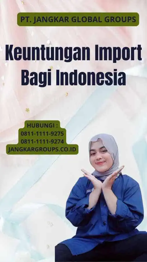 Keuntungan Import Bagi Indonesia