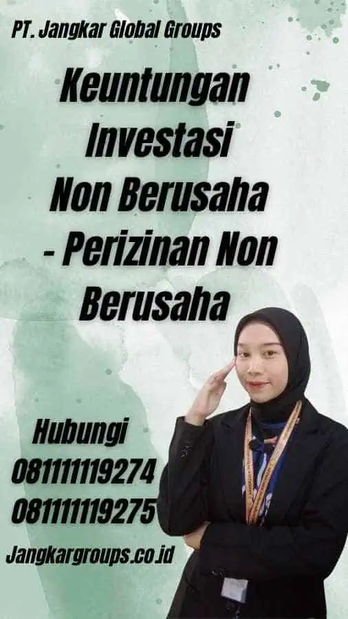 Keuntungan Investasi Non Berusaha - Perizinan Non Berusaha