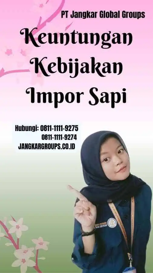 Keuntungan Kebijakan Impor Sapi