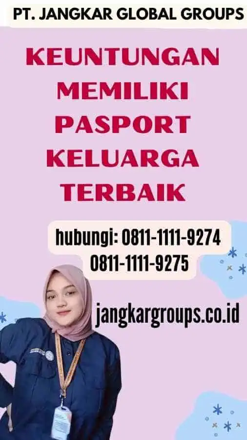 Keuntungan Memiliki Pasport Keluarga Terbaik