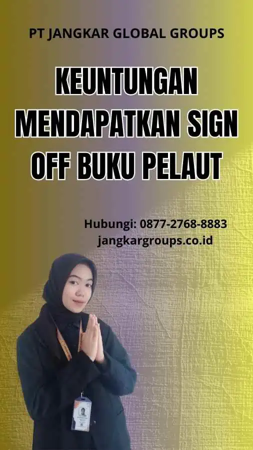 Keuntungan Mendapatkan Sign Off Buku Pelaut