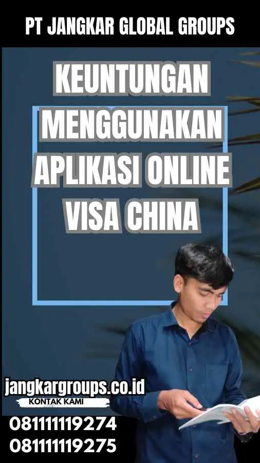 Keuntungan Menggunakan Aplikasi Online Visa China