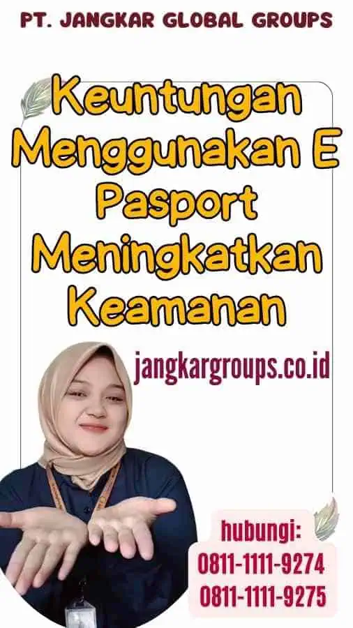 Keuntungan Menggunakan E Pasport Meningkatkan Keamanan