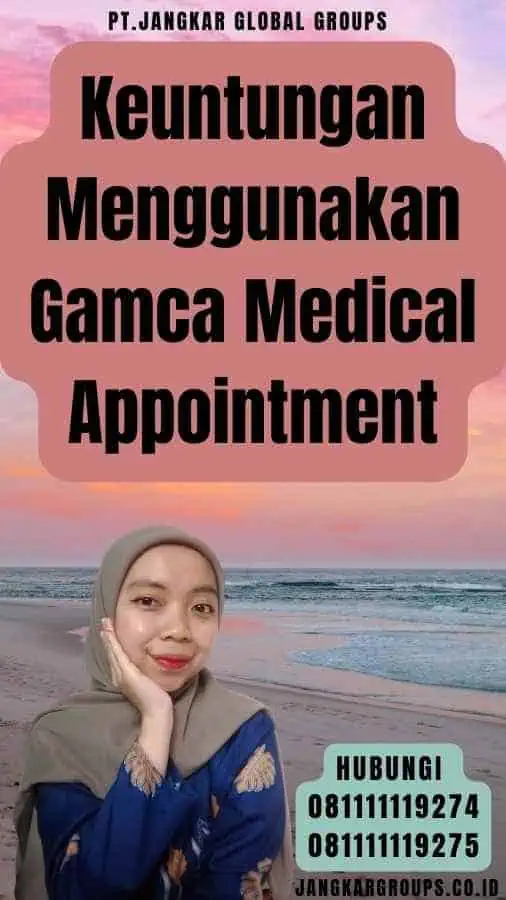 Keuntungan Menggunakan Gamca Medical Appointment