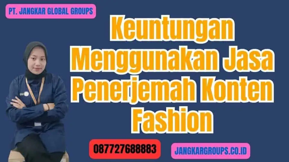 Keuntungan Menggunakan Jasa Penerjemah Konten Fashion