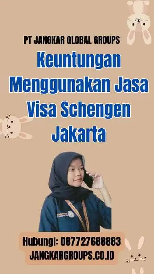 Keuntungan Menggunakan Jasa Visa Schengen Jakarta