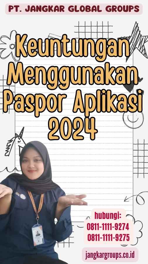 Keuntungan Menggunakan Paspor Aplikasi 2024