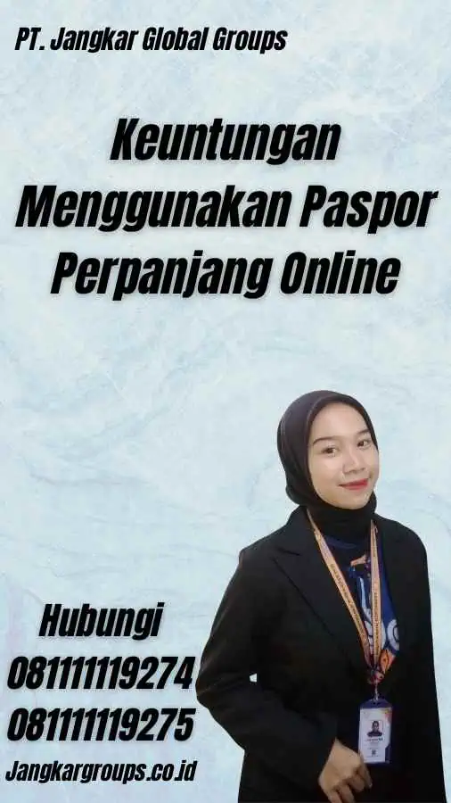 Keuntungan Menggunakan Paspor Perpanjang Online