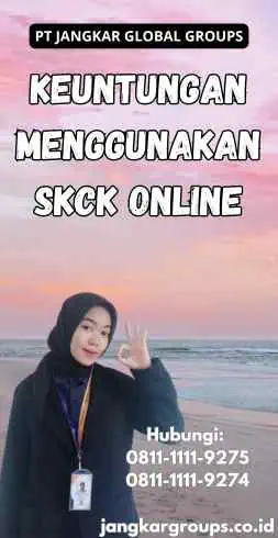 Keuntungan Menggunakan SKCK Online