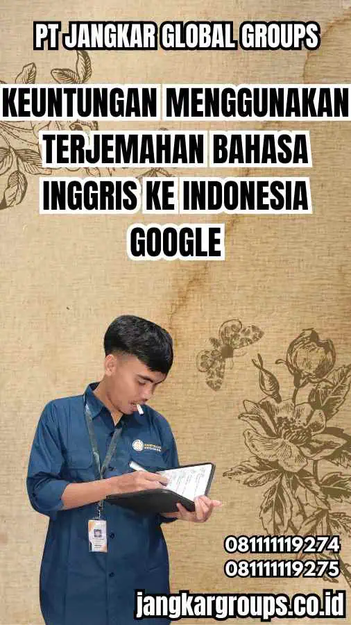 Keuntungan Menggunakan Terjemahan Bahasa Inggris Ke Indonesia Google