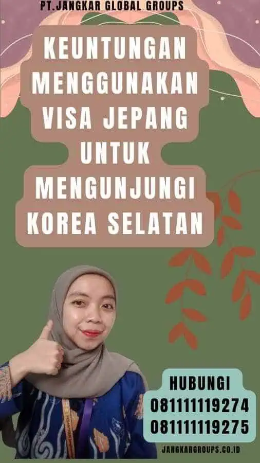 Keuntungan Menggunakan Visa Jepang untuk Mengunjungi Korea Selatan