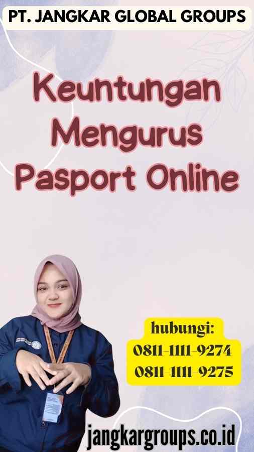 Keuntungan Mengurus Pasport Online