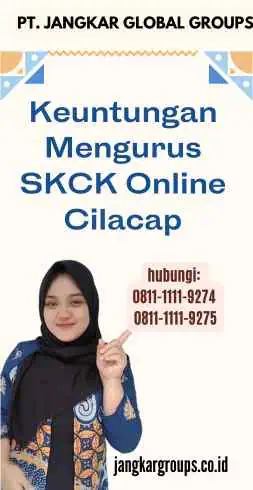 Keuntungan Mengurus SKCK Online Cilacap