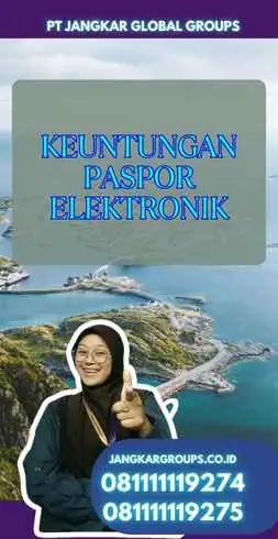 Keuntungan Paspor Elektronik