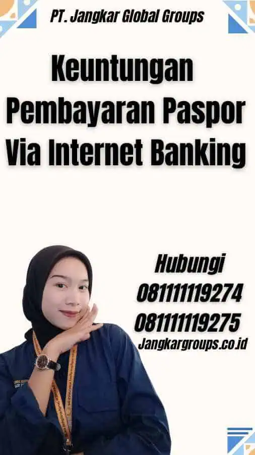 Keuntungan Pembayaran Paspor Via Internet Banking