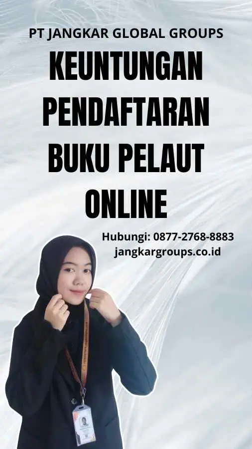 Keuntungan Pendaftaran Buku Pelaut Online