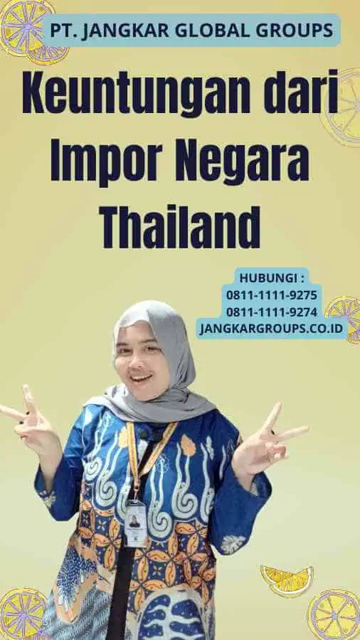 Keuntungan dari Impor Negara Thailand