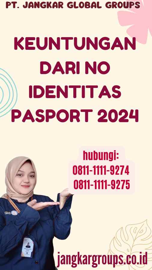 Keuntungan dari No Identitas Pasport 2024