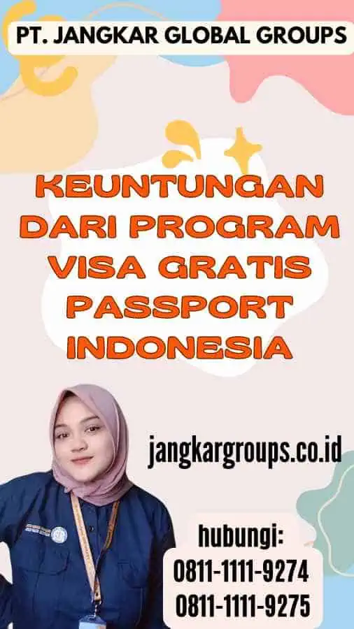 Keuntungan dari Program Visa Gratis Passport Indonesia