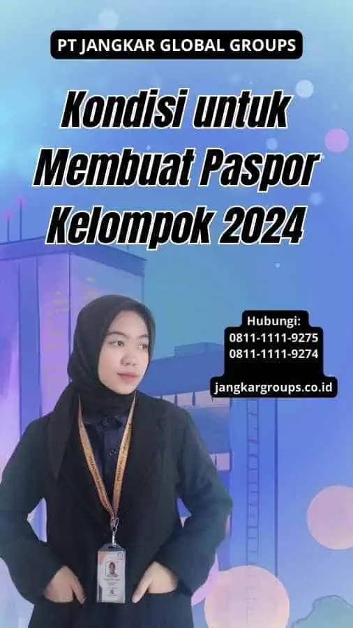 Kondisi untuk Membuat Paspor Kelompok 2024