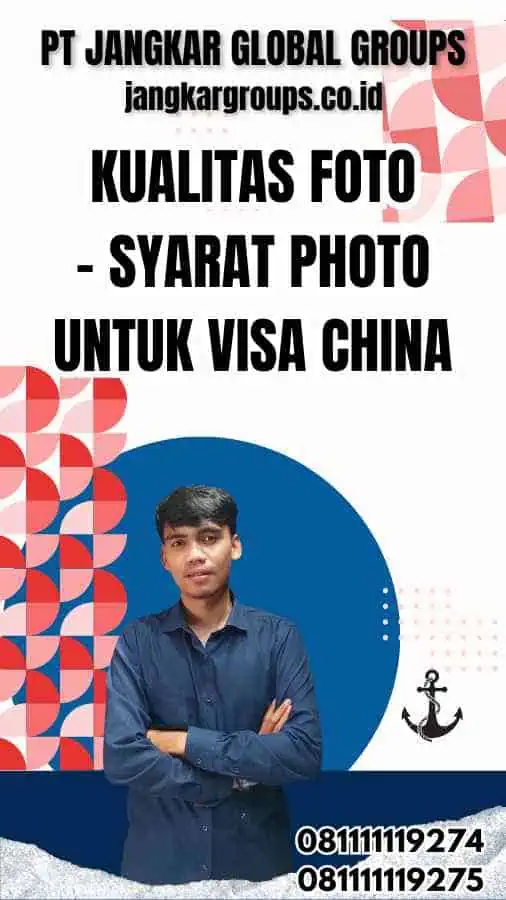 Kualitas Foto - Syarat Photo untuk Visa China