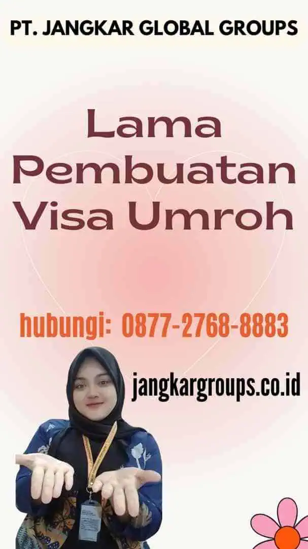 Lama Pembuatan Visa Umroh