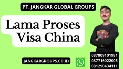 Lama Proses Visa China