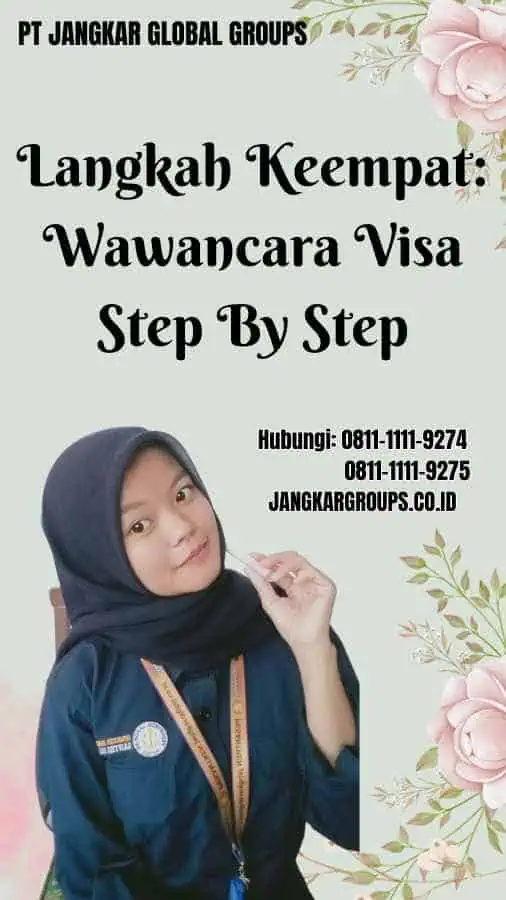 Langkah Keempat Wawancara Visa Step By Step